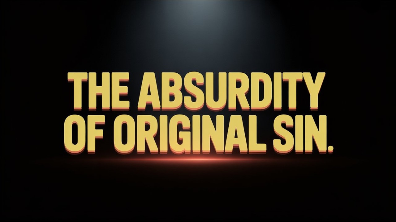 Абсурд первородного греха