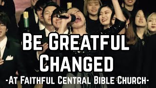 Be Grateful,Changed-Tokyo Mass Choir-