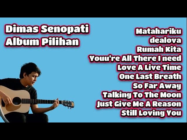 Dimas Senopati Album Pilihan Akustik Cover class=