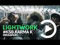 Ksb karma k  lightwork freestyle  prod sosamillz  pressplay