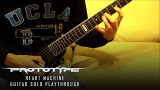 Prototype - Heart Machine - Guitar Solo Playthrough by Kragen Lum