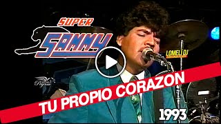 1993 - TU PROPIO CORAZON - Super Sammy - En Vivo - #LomeliDJ - Resimi