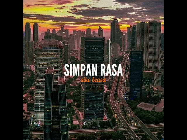Siko Leasa - SIMPAN RASA (video lyric) class=