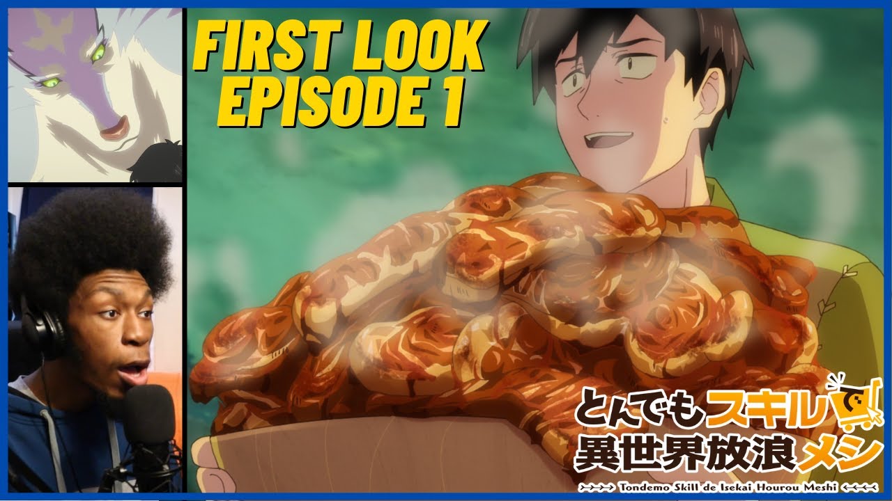 TONDEMO SKILL DE ISEKAI HOUROU MESHI EP01 - Does Watching Anime Make You  Hungry?