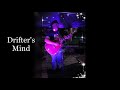 Drifters mind an original song by jeff levine