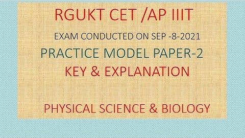 RGUKT CET MODEL PRACTICE PAPER-2 EXPLANATION | PHYSICAL SCIENCE & BIOLOGY
