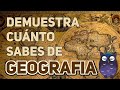 50 Preguntas de Geografía: Nivel Medio-Alto - Test y Trivia