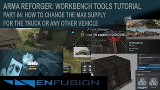 Arma Reforger Workbench Mod Tutorial 04: How to change Max Supplies for Truck or Any other Vehicle