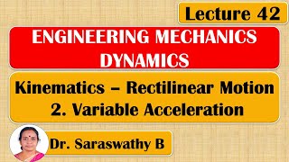 Variable Acceleration | Rectilinear Motion | Kinematics | Dynamics | Engineering Mechanics