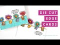 Die Cut Edge Cards