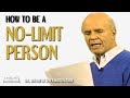 Dr. Wayne W. Dyer Motivation - How to be a NO-LIMIT Person – LIVE on Stage - Motivational Video