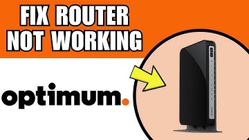 How To Fix Optimum Router Not Working