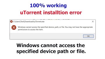 µTorrent error Unable to Install - windows cannot access the Specified Device, Path, Or File