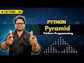 Pyramid Pattern Programming Tutorial For Beginners | Zero to Placement