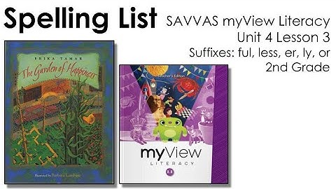 SAVVAS MyView Literacy Spelling List Unit 4 Lesson 3 -2nd Grade