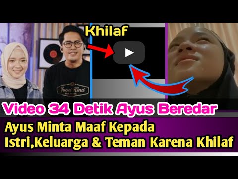 MENGEJUTKAN!!!VIDEO 34 Detik Ayus Beredar,Hingga Ayus Minta Maaf Kepada Semua Karena Khilaf