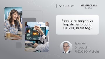 Vielight Masterclass 3 | Long Covid | Brain Fog