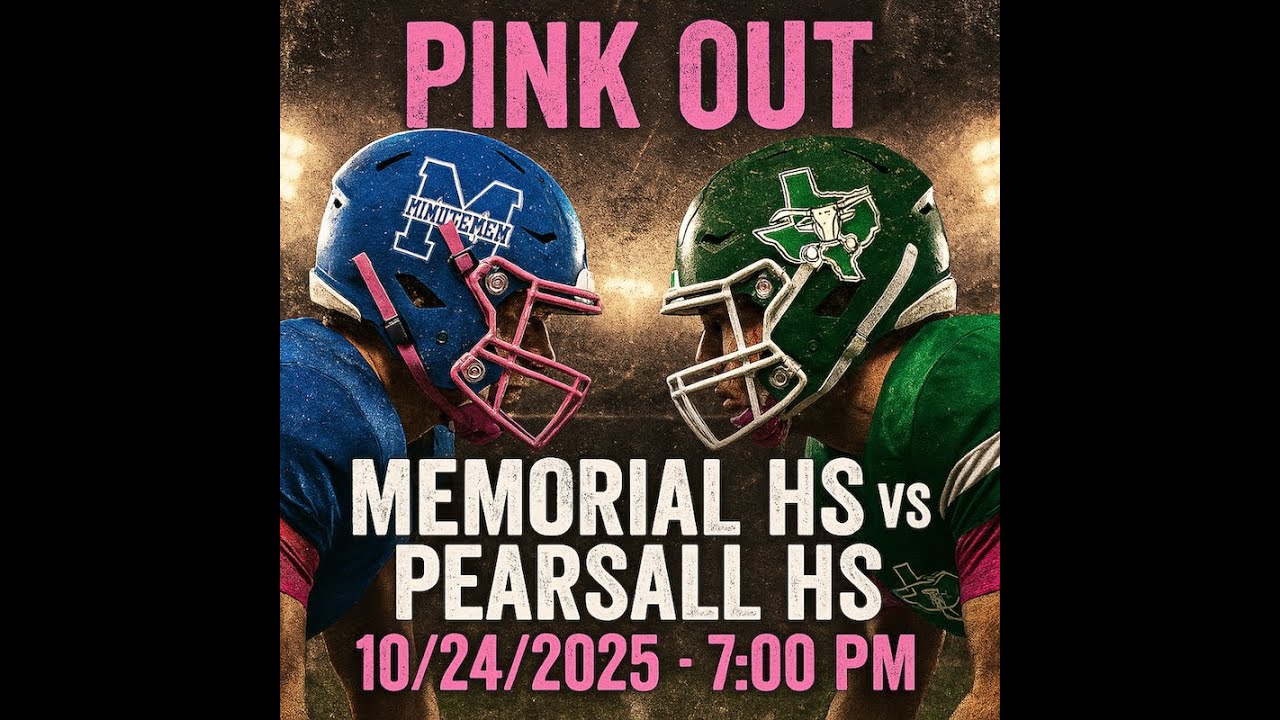 Memorial HS VS Pearsall HS - Pink Out – District Game | Oct. 24,2025 – Live Stream