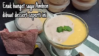 Enak juga nih Sagu Ambon dibuat dessert seperti ini | Sagu Ambon Mangga