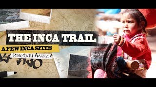 PERU AND THE ANCIENT INCA SITES | THE INCA TRAIL | EP 2