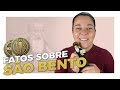 8 FATOS sobre SÃO BENTO!