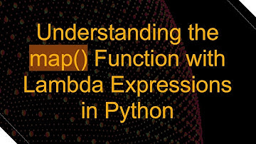 Understanding the map() Function with Lambda Expressions in Python
