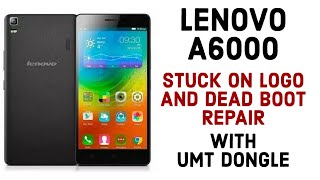 Lenovo A6000 Stuck On Logo/Dead Boot Repair With UMT Dongle [Flashing]