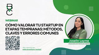 Webinar I Cómo Valorar tu Startup en Etapas Tempranas: Métodos, Claves y Errores Comunes