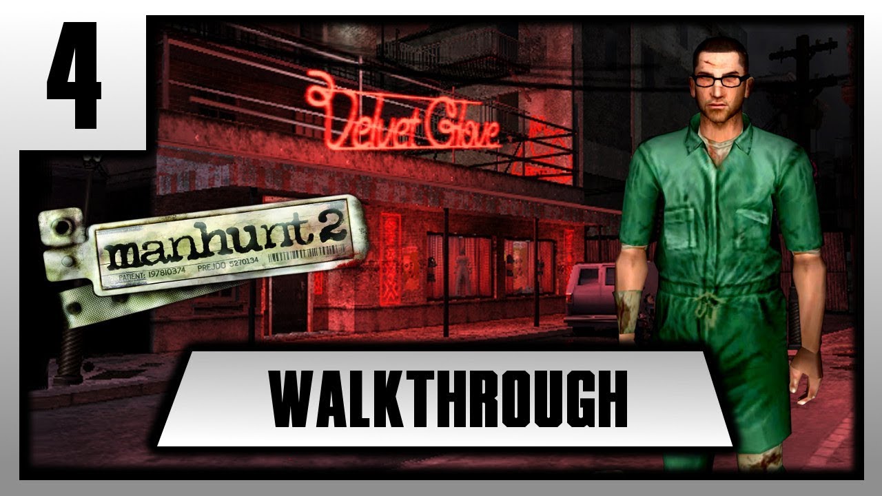 Manhunt 2 прохождение