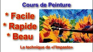 Comment peindre un tableau avec la technique de L'Impasto en peinture à l'huile.