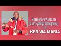 Mheshimiwa Wanzanze (Kura Syabiiya Unenganwe) by Ken wa Maria (OFFICIAL AUDIO)