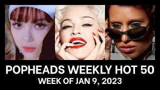 Popheads Weekly Hot 50 Chart: Week of January 9, 2023
