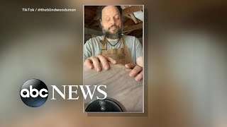 TikTalk: Blind woodworker on persevering through life’s difficulties | ABCNL