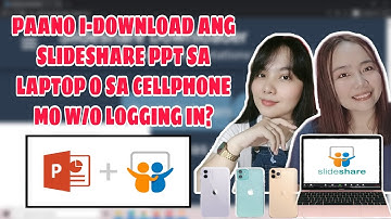 PAANO I-DOWNLOAD ANG SLIDESHARE PPT SA LAPTOP O SA CELLPHONE MO W/O LOGGING IN? (Tutorial 2021)