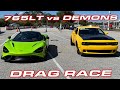 McLaren 765LT vs 1,200HP and Stock Dodge Demons 1/4 Mile DRAG RACE