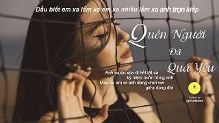 Quên Người Đã Quá Yêu - Hà Duy Thái | Lyrics Video | Lyrics4Share | #QNDQY