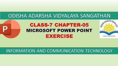 OAV//Class-7//Computer(ICT)//Chapter-5//Microsoft Power Point//Exercise//Fullysolved