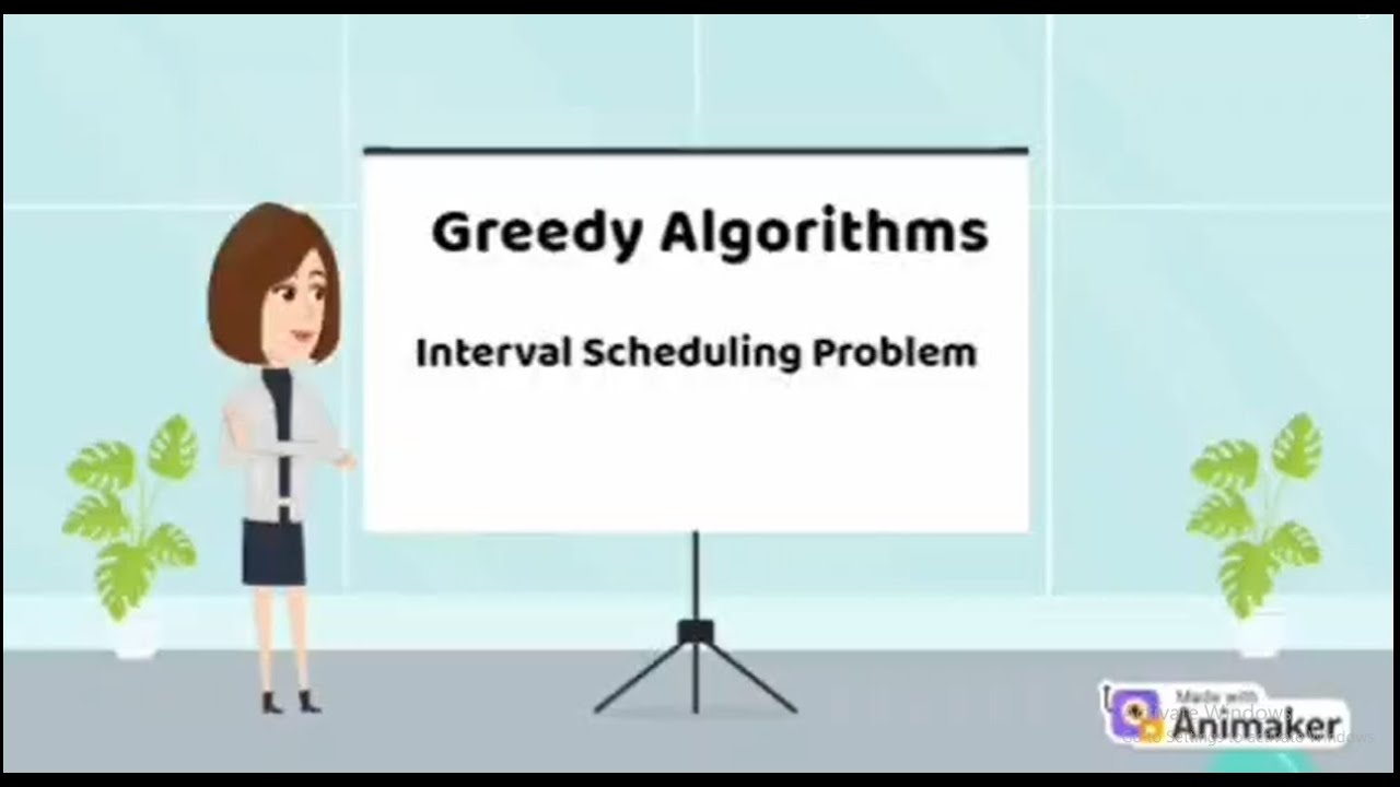 Interval Scheduling Problem Explained with Animation | Greedy ...
