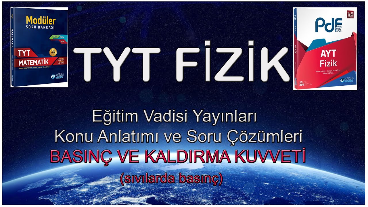 tyt fizik konu anlatımı ve soru çözümleri basınç ve kaldırma kuvveti