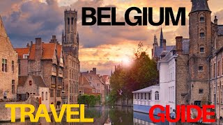 BELGIUM - Travel Guide - Top place to see