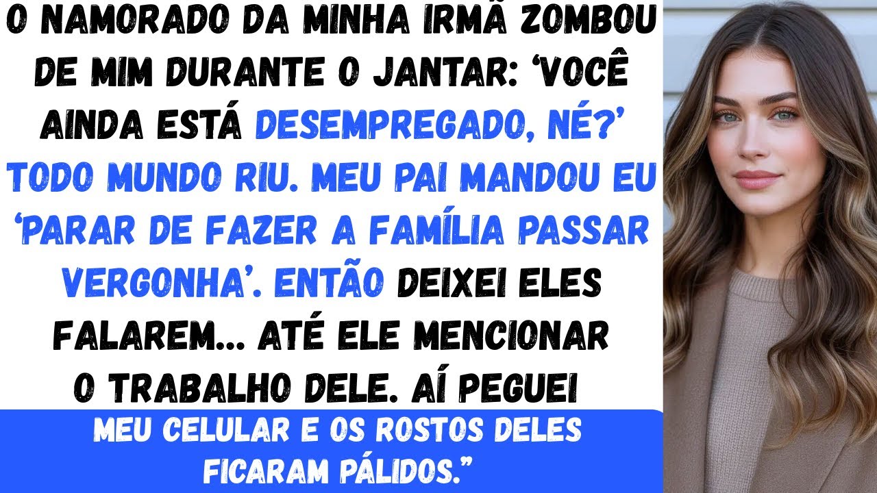 O namorado da minha irmã tirou sarro de mim, dizendo que eu era “desempregado” todos riram… até que