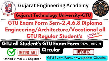 📢GTU Exam Form Sem-2,4,6,8 Diploma Engineering/Vocational/Architecture GTU Regular Student