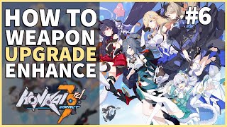 How to Weapon Upgrade - Enhance | Honkai Impact 3rd #6