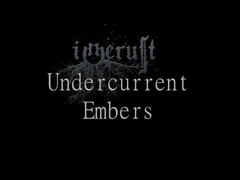 Undercurrent Embers (part A&B) by Innerust