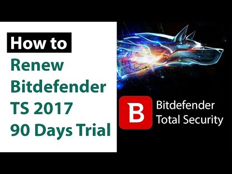 Bitdefender Total Security 2017 - 2018 Activation for Lifetime | Renew 90 Days Free Trial