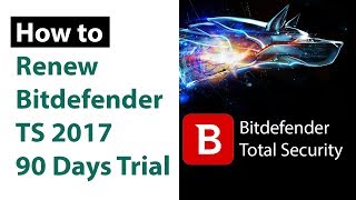 Bitdefender Total Security 2017 - 2018 Activation for Lifetime | Renew 90 Days Free Trial