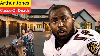Super Bowl Champion Arthur Jones`s Sudden Death At 39, Family, NFL Career, Lifestyle and Net Worth