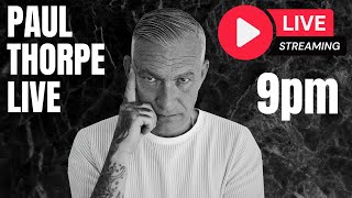 Paul Thorpe & Guests LIVE at 9pm UK time