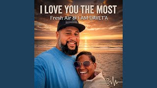 Download lagu I Love You the Most