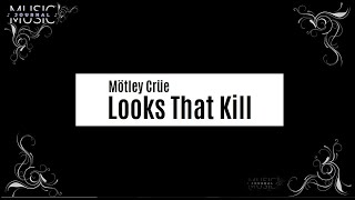 Looks That Kill - Motley Crue | Lyrics ♫